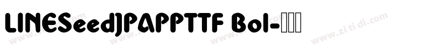 LINESeedJPAPPTTF Bol字体转换